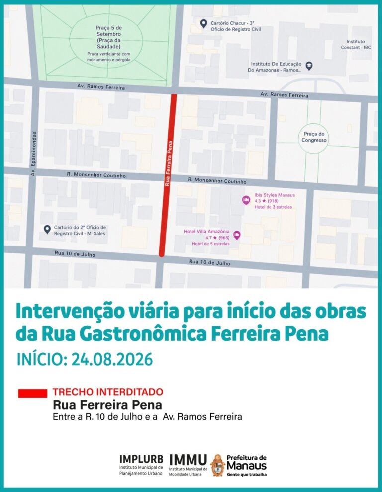 Interdição na rua Ferreira Pena inicia nesta segunda-feira, 24/8, para implantação da primeira ‘Rua Gastronômica’ pela Prefeitura de Manaus